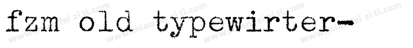 fzm old typewirter字体转换